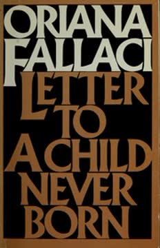 Letter to a Child Never Born Summary
