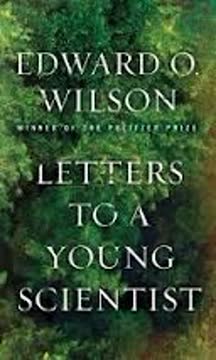 Letters to a Young Scientist Summary