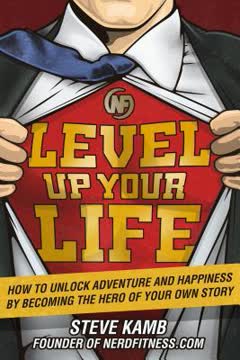 Level Up Your Life Summary