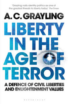 Liberty in the Age of Terror by A.C. Grayling