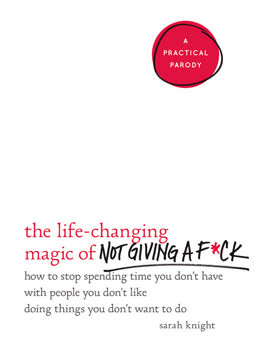 The Life-Changing Magic of Not Giving a F*ck Summary