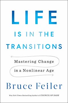 Life Is in the Transitions Summary