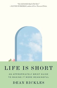 Life Is Short Summary