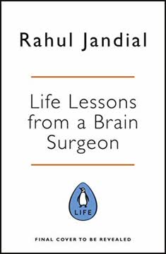 Life Lessons from a Brain Surgeon Summary