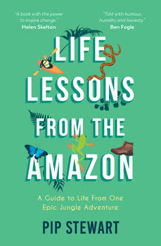 Life Lessons From the Amazon Summary
