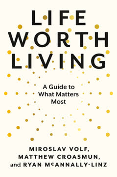 Life Worth Living Summary