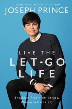 Live the Let-Go Life Summary