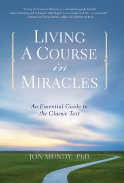 Living a Course in Miracles Summary