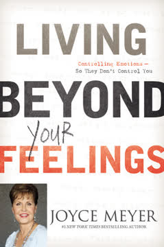 Living Beyond Your Feelings Summary