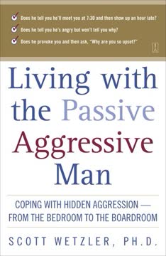Living with the Passive-Aggressive Man Summary