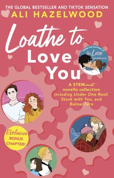 Loathe to Love You Summary