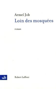 Loin des mosquées Summary