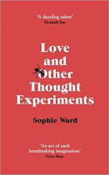 Love and Other Thought Experiments Summary