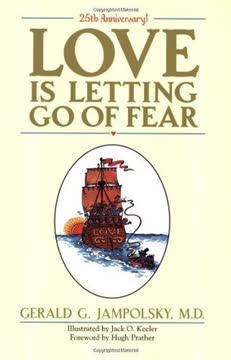 Love Is Letting Go of Fear Summary