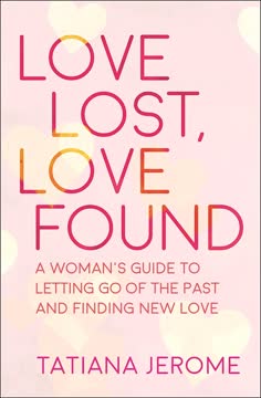 Love Lost, Love Found Summary
