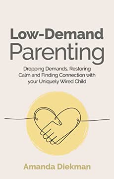 Low-Demand Parenting Summary