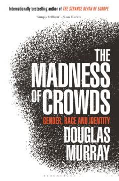 The Madness of Crowds Summary