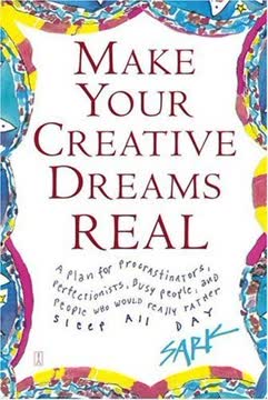 Make Your Creative Dreams Real Summary