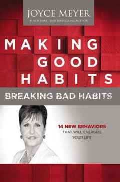 Making Good Habits, Breaking Bad Habits Summary
