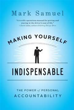 Making Yourself Indispensable Summary