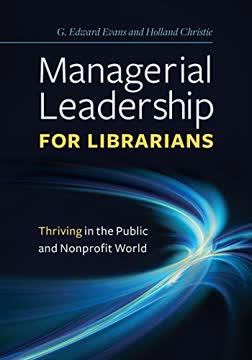 Managerial Leadership for Librarians Summary