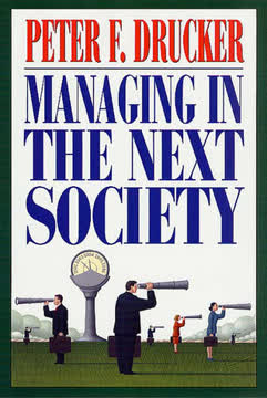 Managing in the Next Society Summary