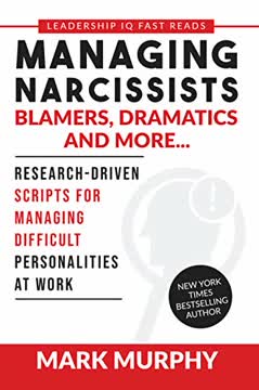Managing Narcissists, Blamers, Dramatics and More... Summary