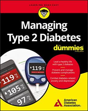 Managing Type 2 Diabetes For Dummies (For Dummies Summary
