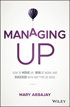 Managing Up Summary