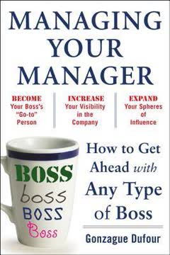 Managing Your Manager Summary