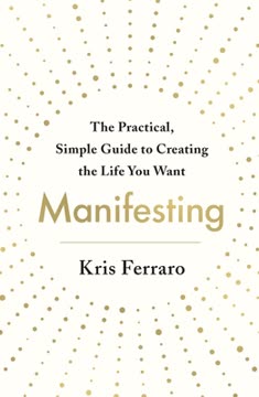 Manifesting Summary