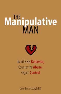 The Manipulative Man Summary