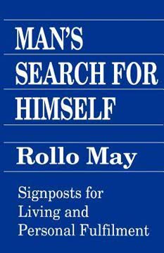 Man&#039;s Search for Himself Summary