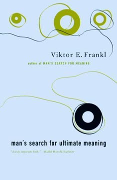 Man&#039;s Search for Ultimate Meaning Summary