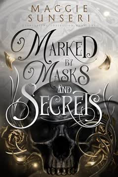 Marked by Masks and Secrets Summary