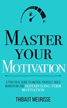 Master Your Motivation Summary