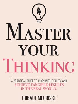 Master Your Thinking Summary