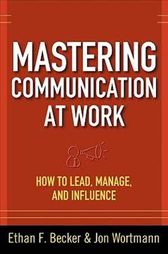 Mastering Communication at Work Summary
