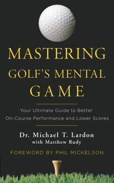Mastering Golf&#039;s Mental Game Summary