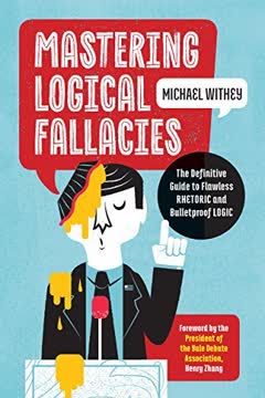 Mastering Logical Fallacies Summary