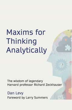 Maxims for Thinking Analytically Summary