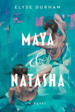 Maya &amp; Natasha Summary