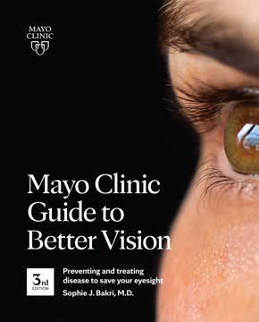 Mayo Clinic Guide To Better Vision, 3rd Ed Summary