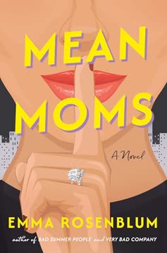 Mean Moms Summary