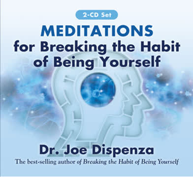 Meditations for Breaking the Habit of Being Yourself Summary