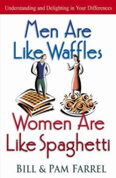Men Are Like Waffles--Women Are Like Spaghetti Summary