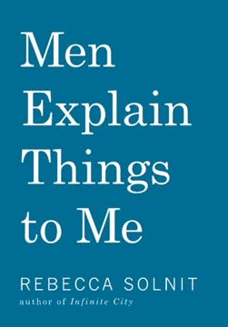 Men Explain Things to Me Summary