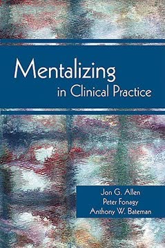 Mentalizing in Clinical Practice Summary
