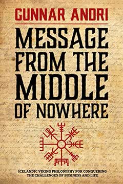 Message From The Middle Of Nowhere Summary