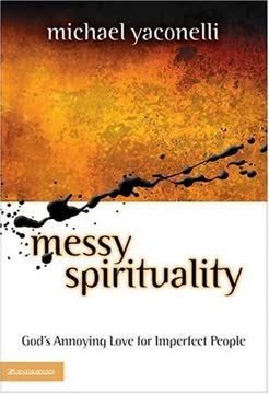 Messy Spirituality Summary
